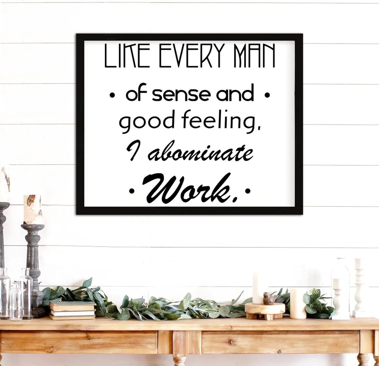 COCOKEN Like Every Man of Sense and Good Feeling Sign Wood Framed Custom Font Quotes Wooden Plaque with Frame 16" X 20" Custom Font Printed Wall Art for Home Bedroom Living Room Farmhouse - Image 2