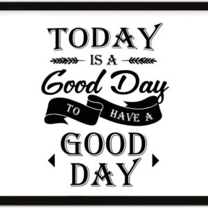 COCOKEN Today is A Good Day to Have A Good Day Wooden Plaque with Frame, Motivational Quotes Sign Wood Framed, 16" x 20" Funny Printed Hanging Wall Art Decor for Home Bedroom Living Room Farmhouse