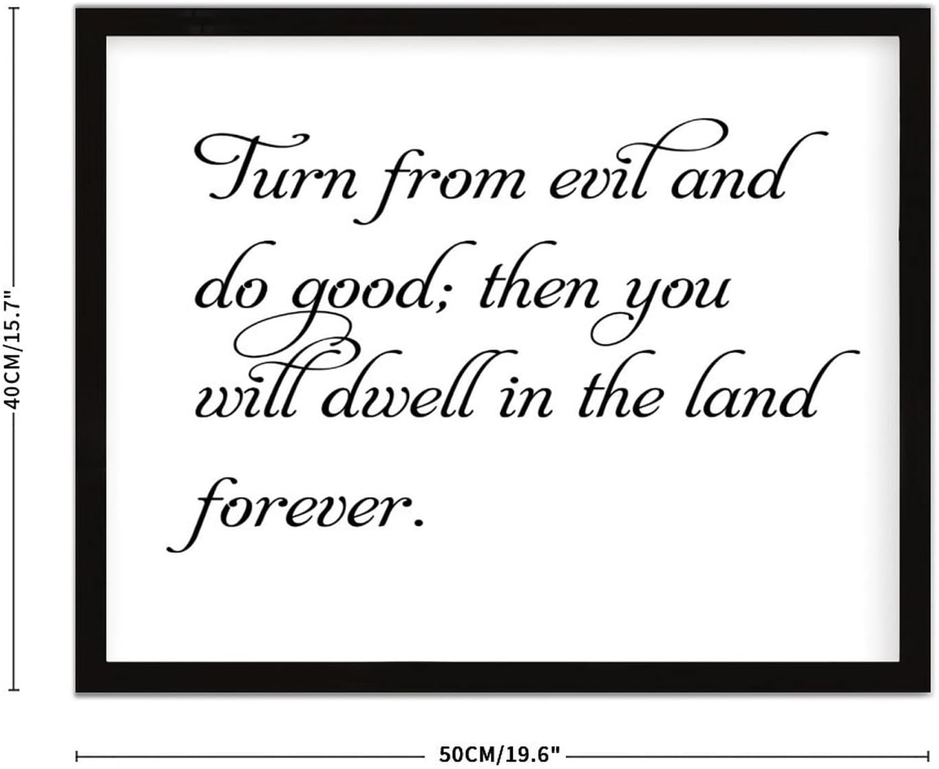 COCOKEN Turn from Evil and Do Good Then You Will Dwell in The Land Forever Wooden Plaque with Frame, Saying Sign Wood Framed, 16" x 20" Elegant Printed Hanging Wall Art for Home Bedroom Farmhouse - Image 2