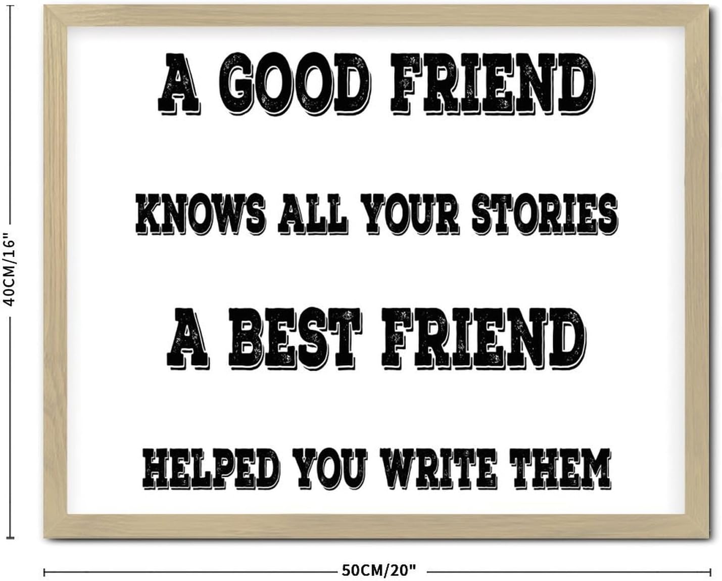 Farmhouse Wood Framed Wall Decor Sign A Good Friend Knows All Your Stories A Best Friend Home Decor for Outdoor Word Quotes Decorative Wooden Signs Rustic Dinning Room Wall Decor Sign Gift 16x20in - Image 3