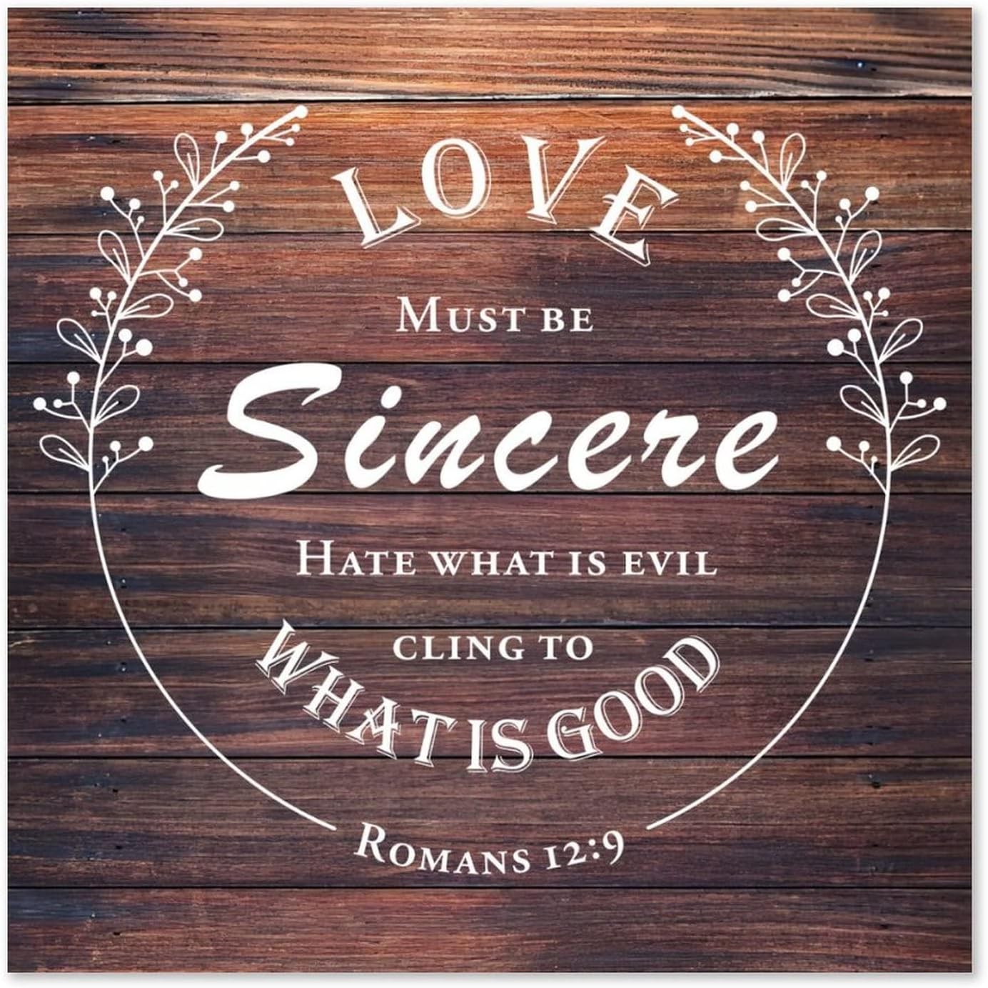 Rustic Home Decoration 24x24 Inch Wooden Plaques Love Must Be Sincere Cling to What Is Good Cute Wall Art Wood Plaque Sign with Quotes Home Sign for Restaurant Cottage